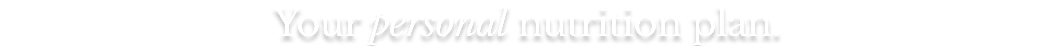 Your personal nutrition plan