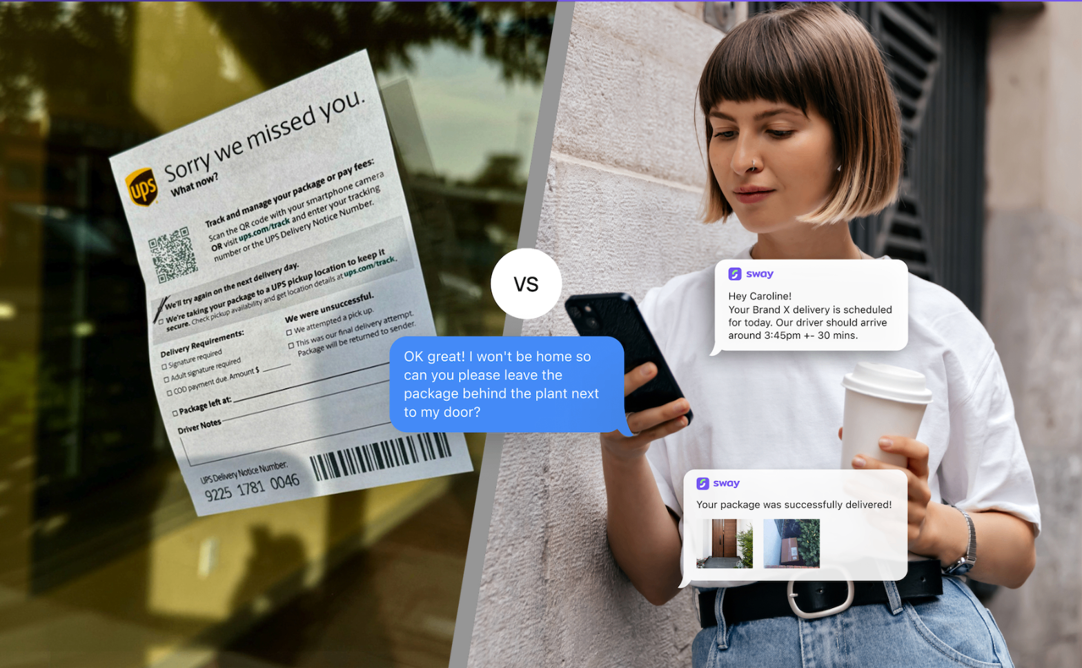 Comparison of missed delivery notice vs Sway's proactive communication